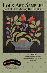 #KB2201 Folk Art Sampler Nest Among the Blossoms Kit