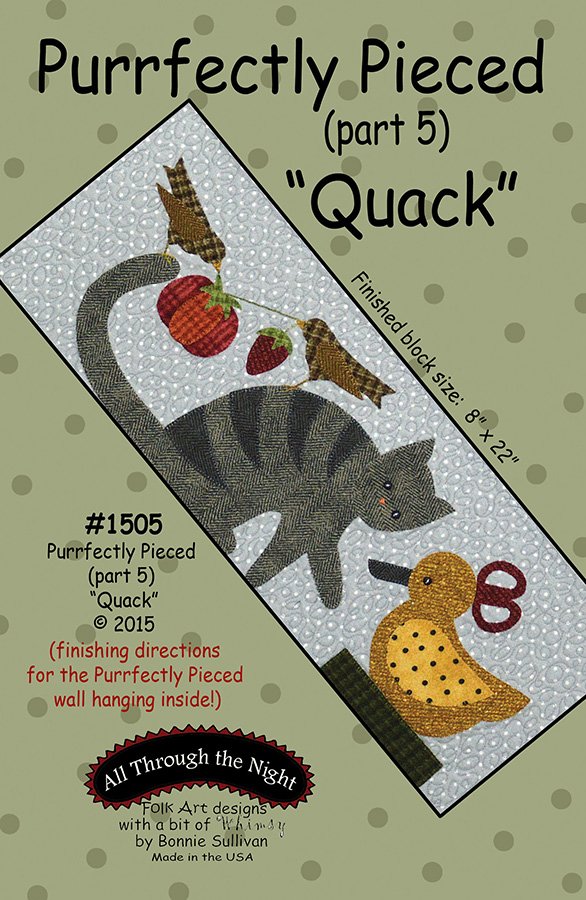 1505 - Purrfectly Pieced "Quack" (part 5)